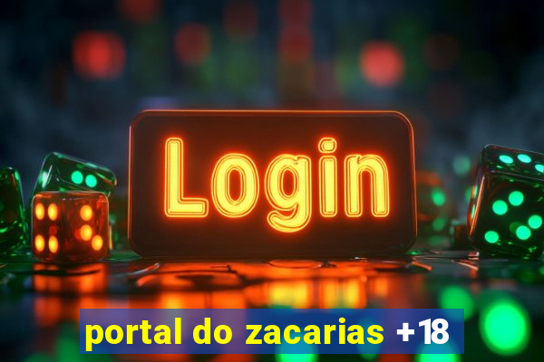 portal do zacarias +18